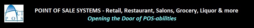 POINT OF SALE QUOTE SAVINGS ON ALL POINT OF SALE NEEDS ACT-POS OPENING THE DOOR OF POS-ABILITES